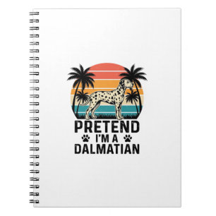 Cuaderno Finge que soy un dálmata vintage