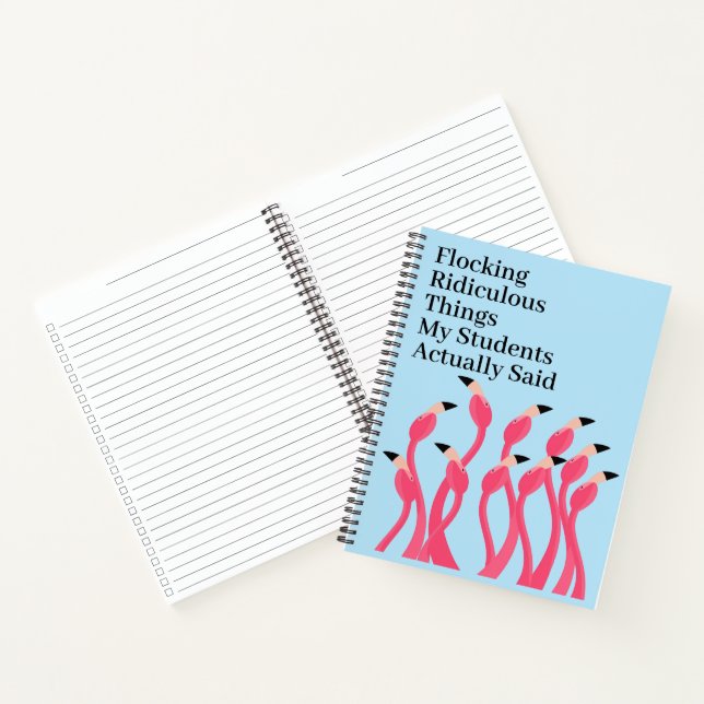 Cuaderno Flocking Ridiculous Things Students Actually Said (Interior)