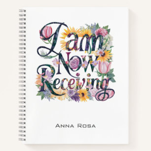 Cuaderno *~* Flores 15 AHORA ESTOY RECIBIENDO Manifestación