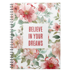 Cuaderno Flores Rosadas Rojas Creen en Sueños