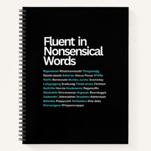 Cuaderno Fluent in Nonsensical Words, Sarcástico