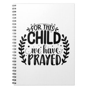 Cuaderno For this child we have prayed
