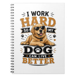 Cuaderno Frase Divertida Trabajo Duro Para Que Mi Perro Pue