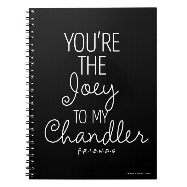 Cuaderno FRIENDS™ | Eres el Joey de mi Chandler (Frente)