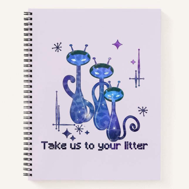 Cuaderno Funny Alien Cats | Take Us To Your Litter (Anverso)