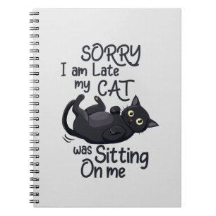 Cuaderno Funny Cat Disculpe - Tarde por mi gato