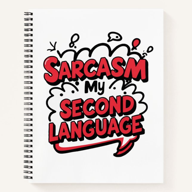 Cuaderno Funny Comic Book Sarcasm My Second Language (Anverso)