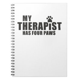 Cuaderno Funny Dog Mom Dad Gift! My Therapist Has Four Paws