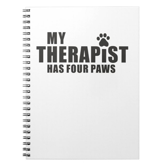 Cuaderno Funny Dog Mom Dad Gift! My Therapist Has Four Paws (Frente)