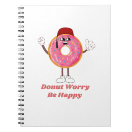 Cuaderno Funny Donut T-Shirt – Donut Worry Be Happy Gift