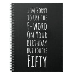 Cuaderno Funny Fiftieth Birthday Gifts Fifty 50th Humorous