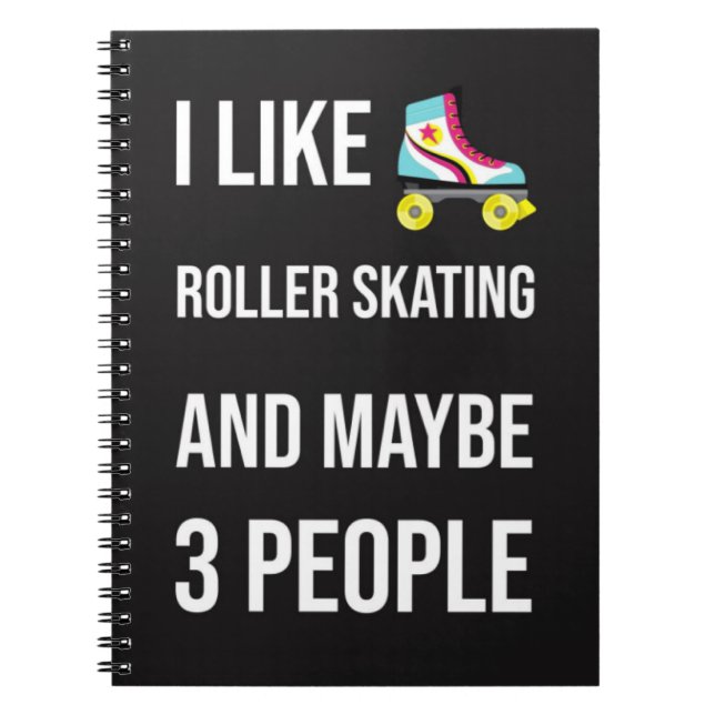 Cuaderno Funny Gifts For A Roller Skater Quote Skating  (Frente)