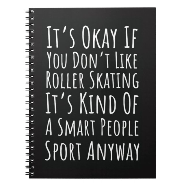 Cuaderno Funny Gifts For Rollerbladers Skater Skating Humor (Frente)