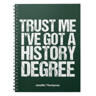 Cuaderno Funny History Degree Graduation Quote Historian