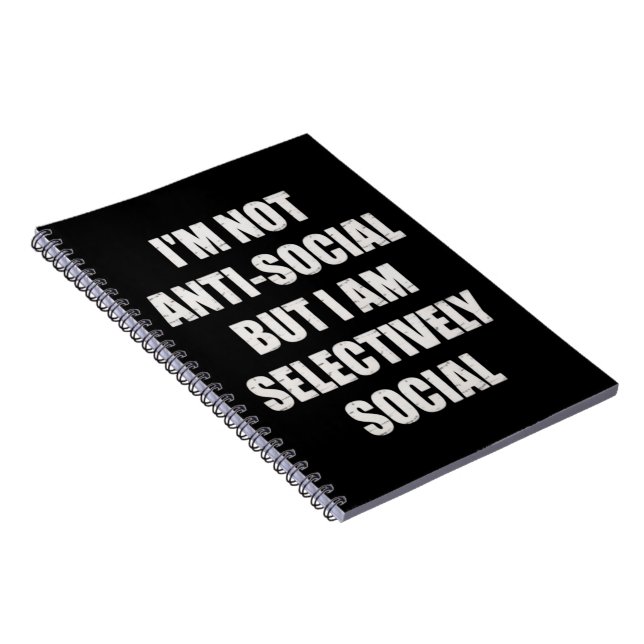 Cuaderno Funny Im Not Anti Social But Im Selectively Social (Lado Derecho)
