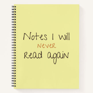 Cuaderno Funny Notebook Notes I Will Never Read Again 