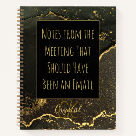 Cuaderno Funny Office humor Should Have Been an Email