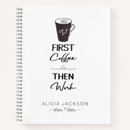 Cuaderno Funny oficina primero café después trabajo monogra