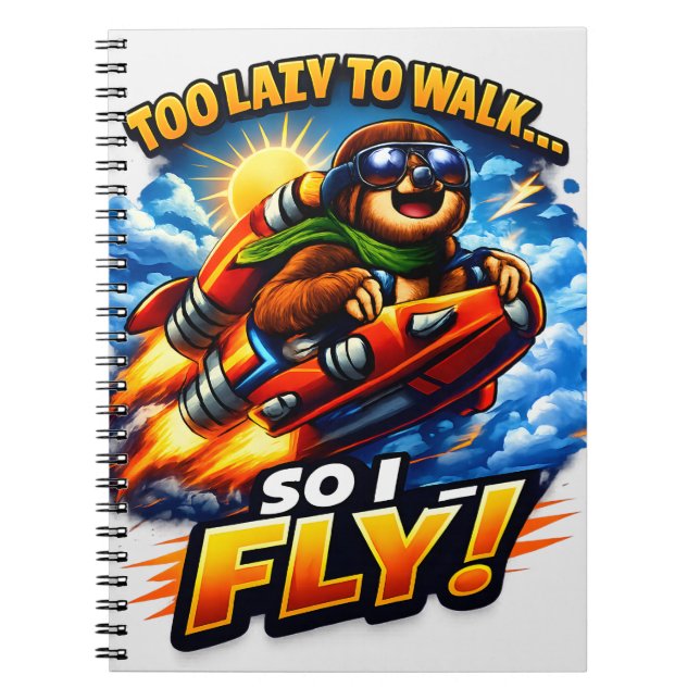 Cuaderno Funny Sloth Rocket Meme, Too Lazy to Walk So I Fly (Frente)