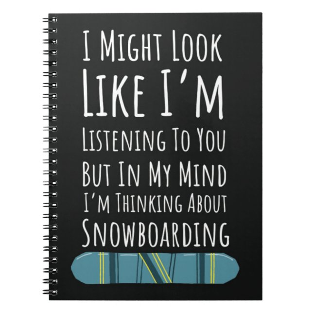 Cuaderno Funny Snowboarding Gifts For Him Snowboarder Humor (Frente)