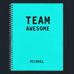 Cuaderno Funny Team Personalized Notes Office Meeting<br><div class="desc">Funny Team Personalized Notes Office Meeting Notebook incluye el texto "Team Awesome" con su nombre personalizado debajo en un fondo azul neon. Personalice editando el texto en el cuadro de texto proporcionado. Diseñado por ©Evco Studio www.zazzle.com/store/evcostudio</div>