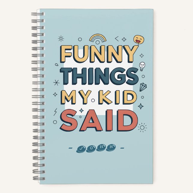 Cuaderno Funny Things My Kid Said Playful Quote (Anverso)