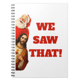 Cuaderno Funny “We Saw That” Santa and Jesus Design