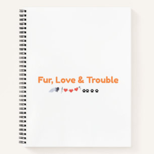 Cuaderno Fur Love & Trouble Cute Pet Lover