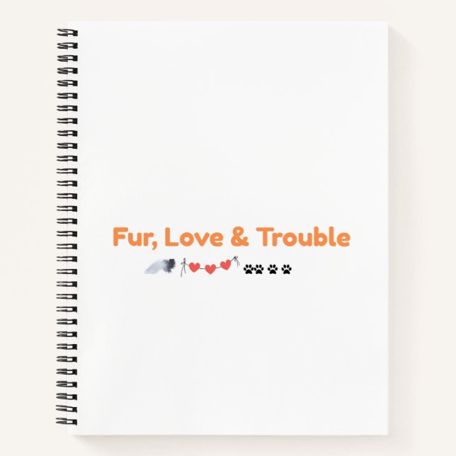 Cuaderno Fur Love & Trouble Cute Pet Lover (Anverso)