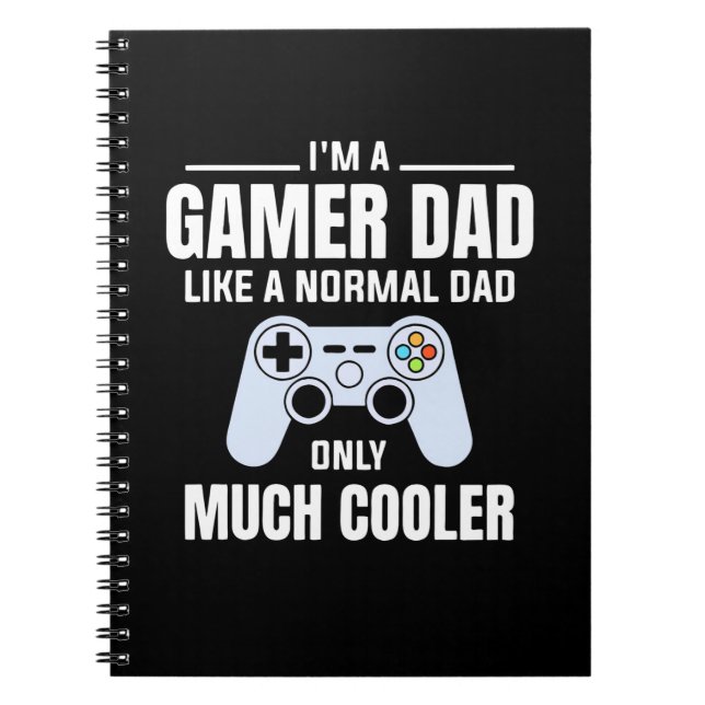 Cuaderno Gamer Gift | I Am A Gamer Dad (Frente)