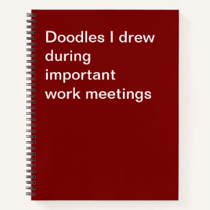 Cuaderno Garabatos que dibujé durante reuniones importantes