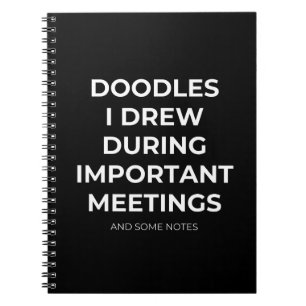 Cuaderno Garabatos que dibujé durante reuniones importantes