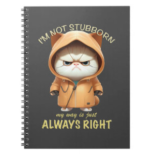 Cuaderno Gato Gatito No soy testarudo Mi Camino Siempre Est