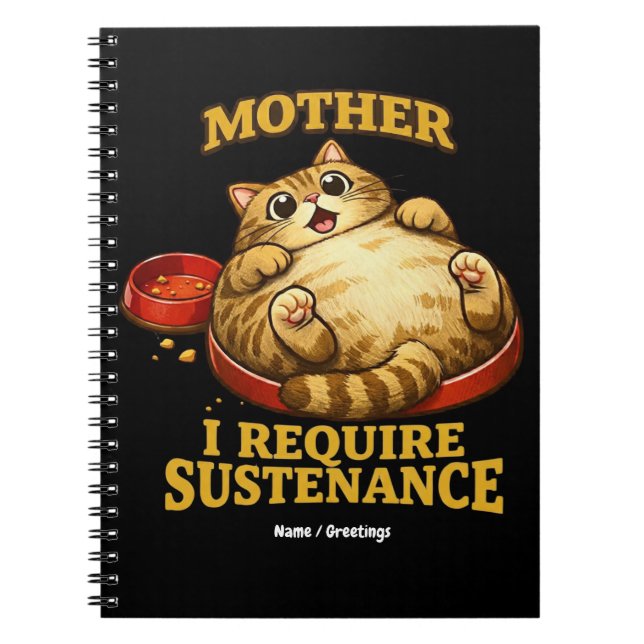 Cuaderno Gato Gordo Divertido "Requiero Sustento" Lindo (Frente)