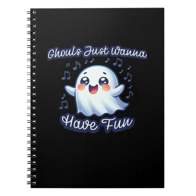Cuaderno Ghouls solo quiere tener eslóganes divertidos y es (Frente)