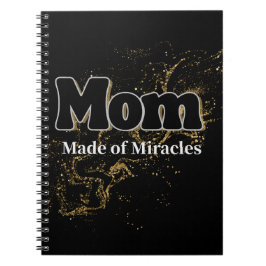 Cuaderno Gift for Mom Made of Miracles