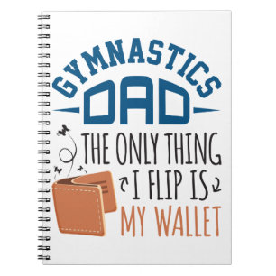 Cuaderno Gimnasia papá la única cosa que hago es mi billete