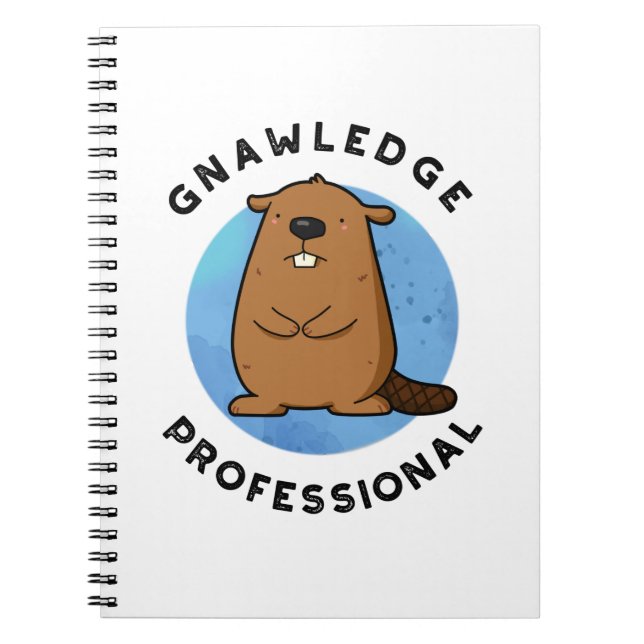 Cuaderno Gnawledge Professional Funny Beaver Pun (Frente)
