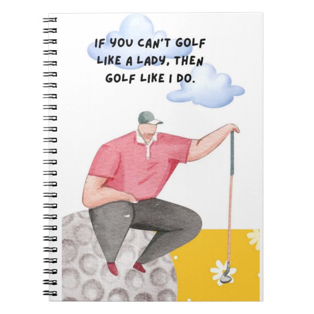 Cuaderno Golf Funny Saying para Golfer (Frente)