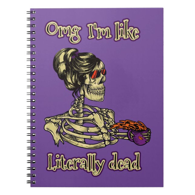 Cuaderno Graciosa bebida de Skeleton Estoy literalmente mue (Frente)