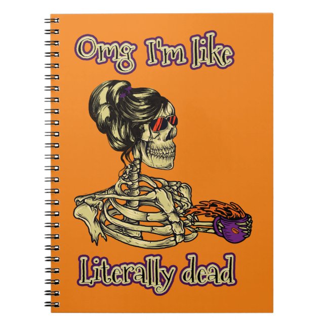 Cuaderno Graciosa bebida de Skeleton Estoy literalmente mue (Frente)