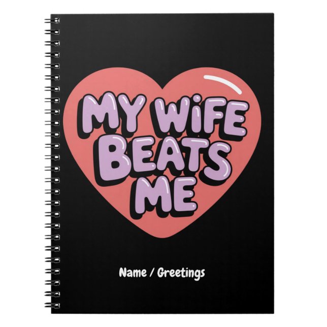 Cuaderno Graciosa mi esposa me golpea con diseño de Chiste  (Frente)