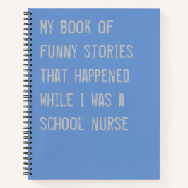 Cuaderno Graciosa Nurse Escolar Historias Azul