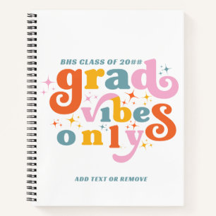 Cuaderno Grad Vibes Solo Graduación De La Clase De Parte De