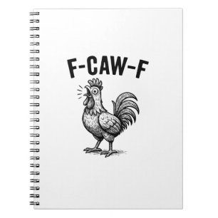Cuaderno Gráfica divertida de pollo F-Caw-F sarcástica