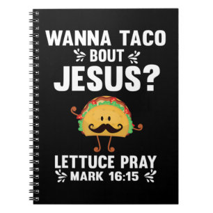 Cuaderno Gráfico 365 Wanna Taco Bout Jesus Tee Funny Taco C