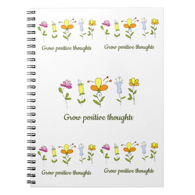 Cuaderno Grow positive thoughts flowers   (Frente)