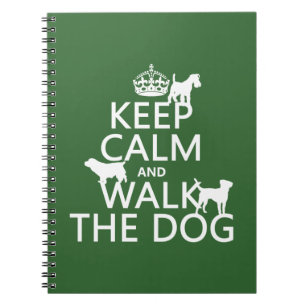 Cuaderno Guarde la calma y camine el perro - todos los