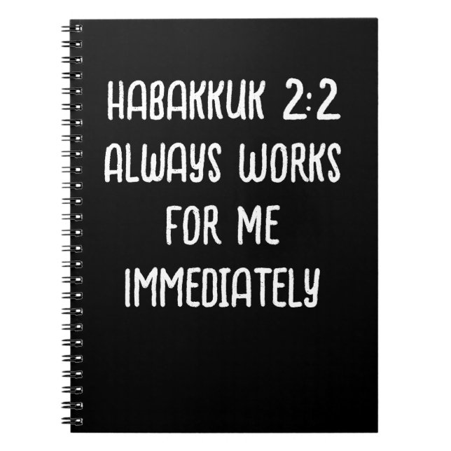 Cuaderno Habakkuk 2:2 Siempre Funciona Para Mí Inmediatamen (Frente)