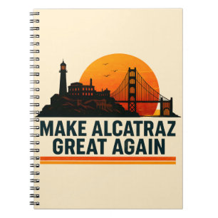 Cuaderno Hacer a Alcatraz grande de nuevo divertido